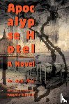 Thai, Ho Anh - Apocalypse Hotel