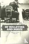 Horton, Bob - Of Bulletins and Booze