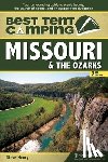 Henry, Steve - Best Tent Camping: Missouri & the Ozarks