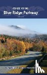 Logue, Victoria, Logue, Frank, Blouin, Nicole - Guide to the Blue Ridge Parkway