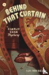 Biggers, Earl Derr - Behind That Curtain: A Charlie Chan Mystery