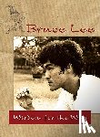 Lee, Bruce - Bruce Lee -- Wisdom for the Way