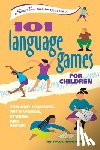 Rooyackers, Paul - 101 Language Games for Children: Fun and Learning with Words, Stories and Poems