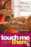 Yvonne K. (Yvonne K. Fulbright) Fulbright - Touch Me There!