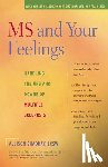 Shadday, Allison - MS and Your Feelings: Handling the Ups and Downs of Multiple Sclerosis