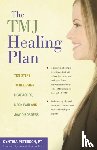Peterson, Cynthia - The Tmj Healing Plan: Ten Steps to Relieving Headaches, Neck Pain and Jaw Disorders
