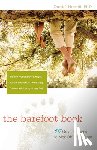 Howell, L. Daniel - The Barefoot Book: 50 Great Reasons to Kick Off Your Shoes