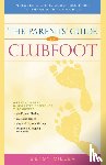 Betsy Miller - Parents' Guide to Clubfoot