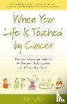 Bob (Bob Riter) Riter - When Your Life is Touched by Cancer