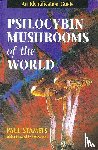 Stamets, Paul - Psilocybin Mushrooms of the World