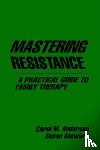 Anderson, Carol M., Stewart, Susan - Mastering Resistance