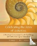 Turrell, James F. - Celebrating the Rites of Initiation