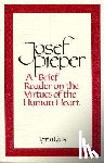 Pieper, Josef - A Brief Reader on the Virtues of the Human Heart