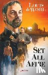 de Wohl, Louis - Set All Afire: A Novel of St. Francis Xavier