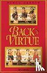 Kreeft, Peter - Back to Virtue: Traditional Moral Wisdom for Modern Moral Confusion