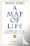 Sheed, Frank - A Map of Life: A Simple Study of the Catholic Faith