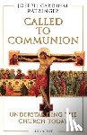 Ratzinger, Joseph - Called to Communion: Understanding the Church Today