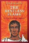 De Wohl, Louis - RESTLESS FLAME