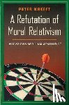 Kreeft, Peter - A Refutation of Moral Relativism: Interviews with an Absolutist