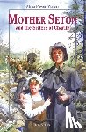Power-Waters, Alma - Mother Seton and the Sisters of Charity