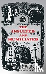 Dostoevsky, Fyodor M - The Insulted and Humiliated