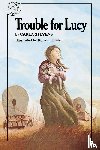 Stevens, Carla - Trouble for Lucy