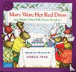 Peek, Merle - Mary Wore Her Red Dress and Henry Wore His Green Sneakers