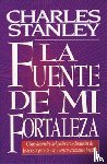 Stanley, Charles F. - Fuente de mi fortaleza