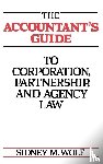 Wolf, Sidney - The Accountant's Guide to Corporation, Partnership, and Agency Law
