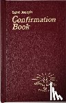 Lovasik, Lawrence G. - Confirmation Book: Updated in Accord with the Roman Missal
