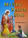 Lovasik, Lawrence G. - My First Prayer Book