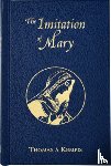 Kempis, Thomas A. - Imitation of Mary