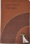 Lovasik, Lawrence G. - CATH BK OF NOVENAS