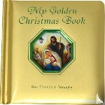 Donaghy, Thomas J. - My Golden Christmas Book