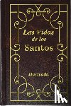 Hoever, H. - Las Vidas de Los Santos