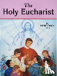 Lovasik, Lawrence G. - The Holy Eucharist