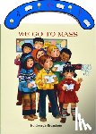 Brundage, George - We Go to Mass: St. Joseph Carry-Me-Along Board Book
