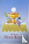 Catholic Book Publishing & Icel - First Mass Book: An Easy Way of Participating at Mass for Boys and Girls