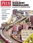  - Your Guide to Railway Modelling & Layout Construction