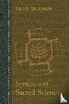 Gu enon, Ren e - Symbols of Sacred Science