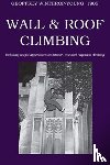 Winthrop-Young, Geoffrey - Wall and Roof Climbing