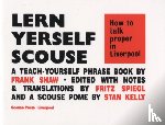 Shaw, Frank, Spiegl, Fritz, Kelly, Stan - Lern Yerself Scouse