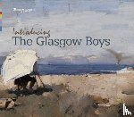 Walsh, Jean, Stevenson, Hugh - Introducing The Glasgow Boys