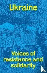 Himka, John-Paul - Ukraine: voices of resistance and solidarity