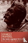 Mandel, Ernest - Marxists against Stalinism