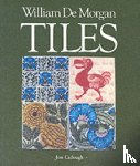 Catleugh, Jon, etc. - William De Morgan Tiles