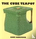 Anderson, Anne - The Cube Teapot
