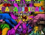 Gilbert & George, Bracewell, Michael - Gilbert & George: The Paradisical Pictures