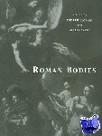 Hopkins, A., Hopkins, Andrew, Wyke, Maria - Roman Bodies