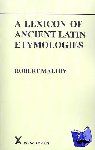 Maltby, Robert - A Lexicon of Ancient Latin Etymologies
